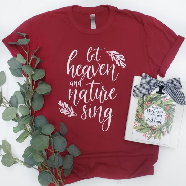 Let Heaven & Nature Sing Shirt